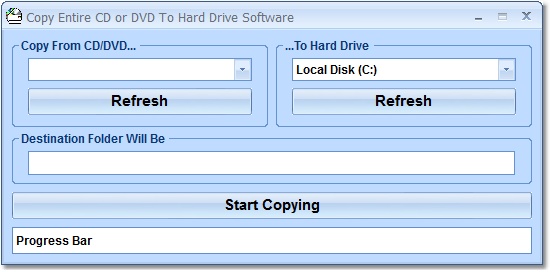 Copy Entire CD or DVD To Hard Drive Software